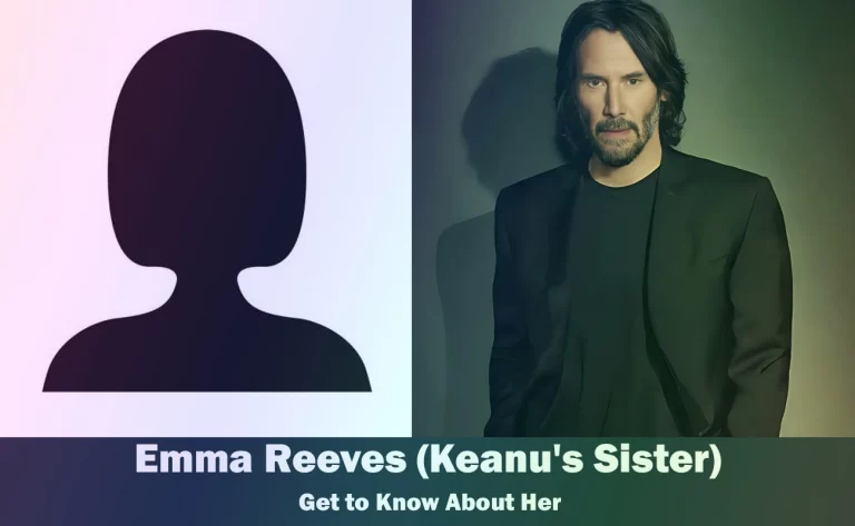 Emma Reeves – Keanu Reeves’ Sister | Know About Her