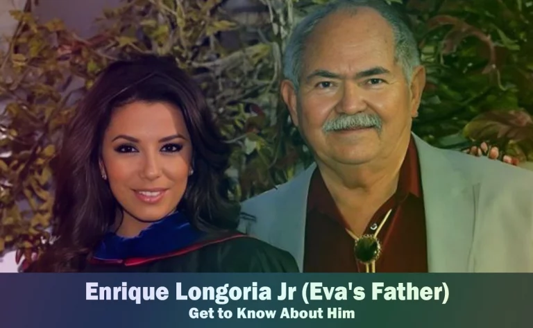 Enrique Longoria Jr - Eva Longoria's Father