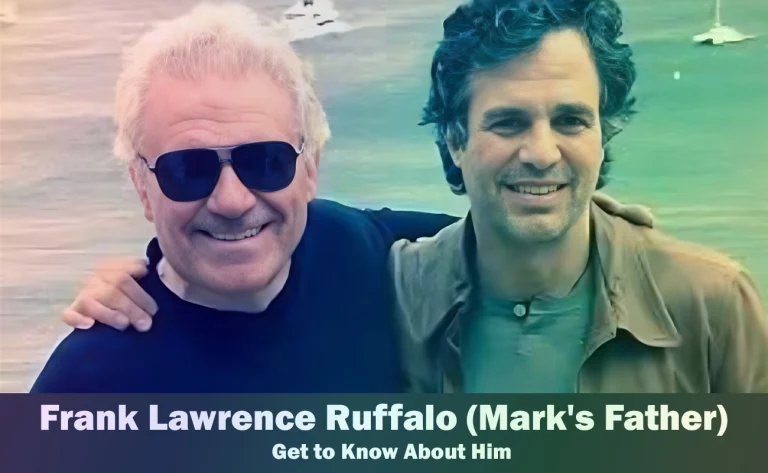 Frank Lawrence Ruffalo – Mark Ruffalo’s Father | Know About Him
