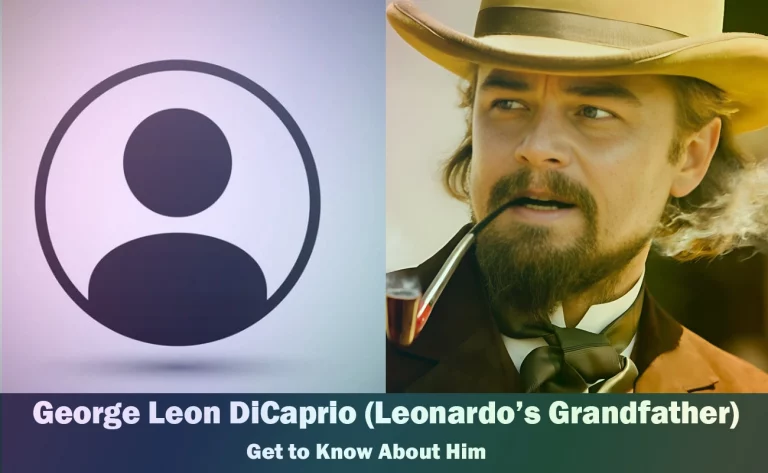 George Leon DiCaprio - Leonardo DiCaprio's Grandfather