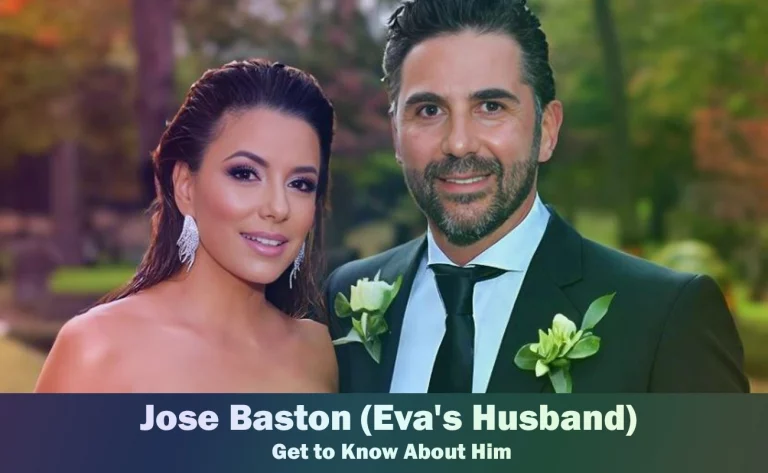 Jose Baston – Eva Longoria’s Husband | Know About Him