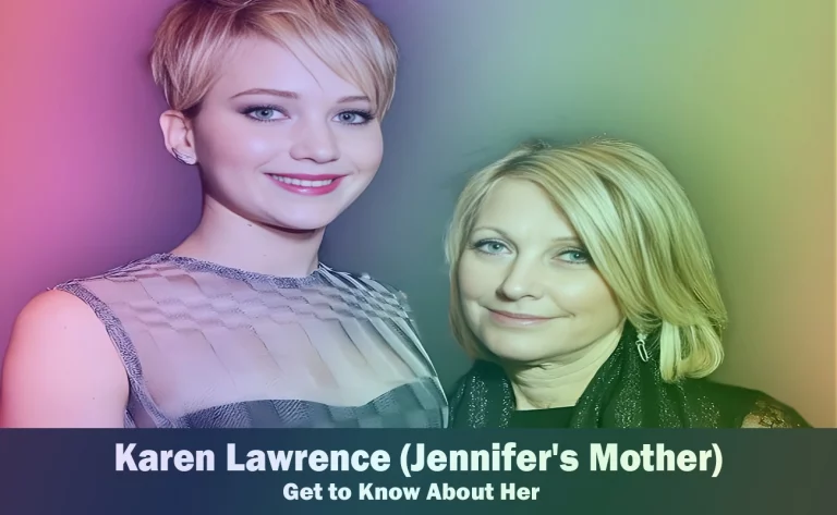 Karen Lawrence – Jennifer Lawrence’s Mother | Know About Her