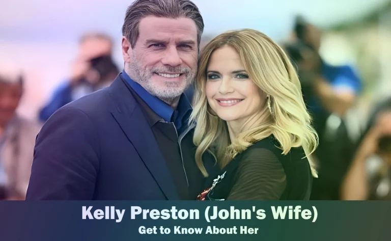Kelly Preston – John Travolta’s Wife | Know About Her