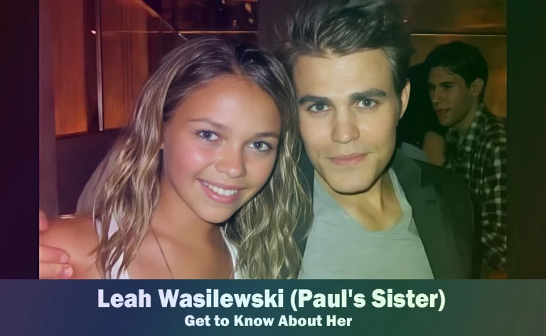 Leah Wasilewski – Paul Wesley’s Sister | Know About Her