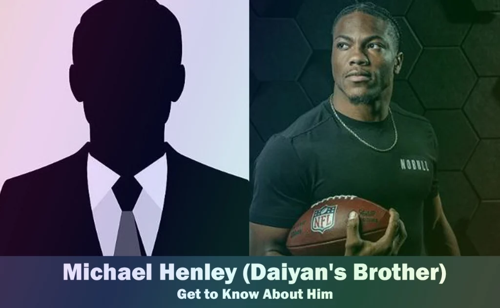 Michael Henley - Daiyan Henley's Brother