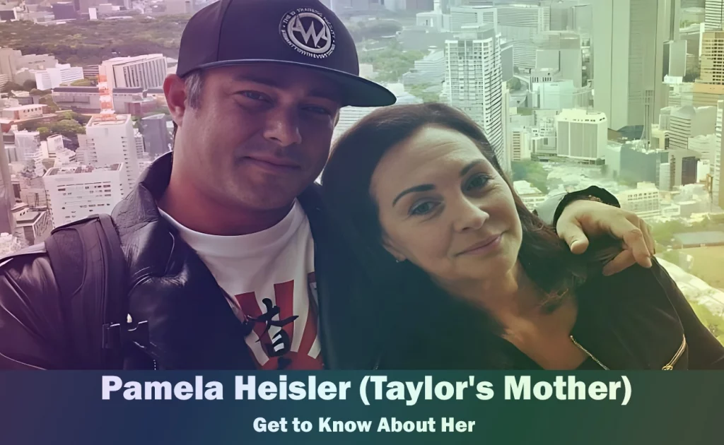 Pamela Heisler - Taylor Kinney's Mother