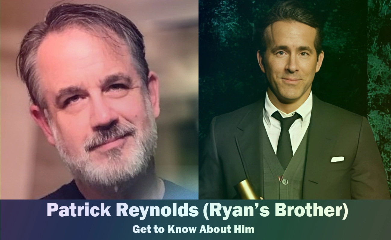 Patrick Reynolds - Ryan Reynolds' Brother | Know About Him