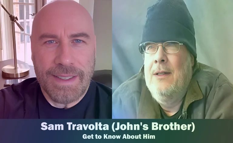 Sam Travolta – John Travolta’s Brother | Know About Him!