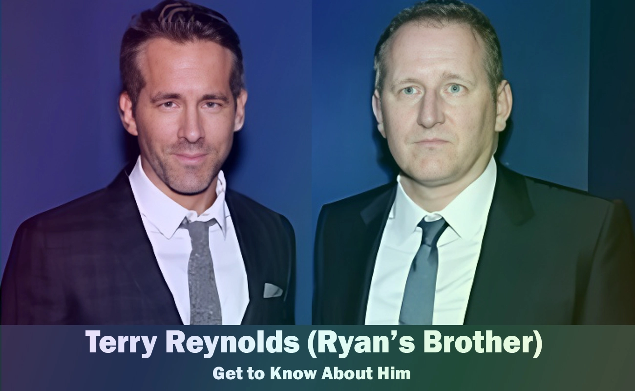 Terry Reynolds - Ryan Reynolds' Brother | Know About Him