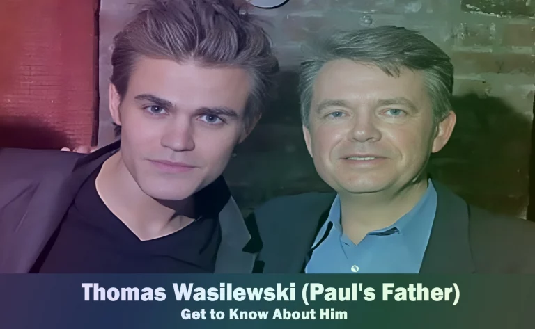Thomas Wasilewski - Paul Wesley's Father