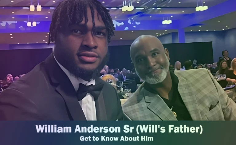 William Anderson Sr – Will Anderson Jr’s Father | Know About Him