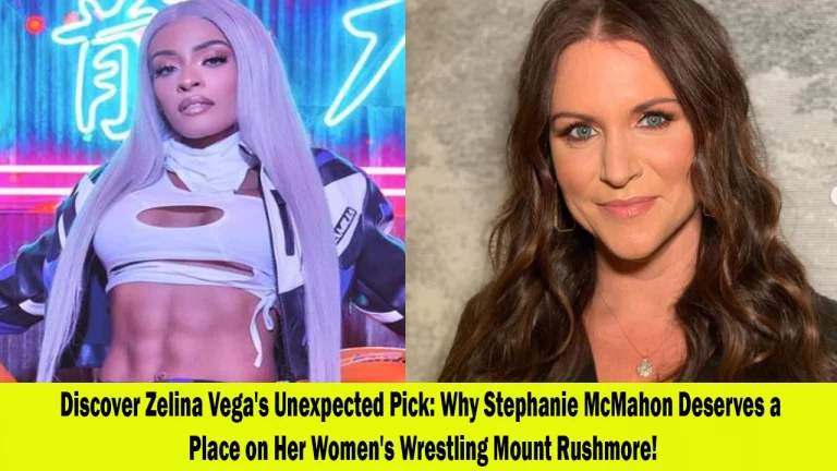 Zelina Vega's Special Connection Why Stephanie McMahon Is on Her Women's Wrestling Mount Rushmore