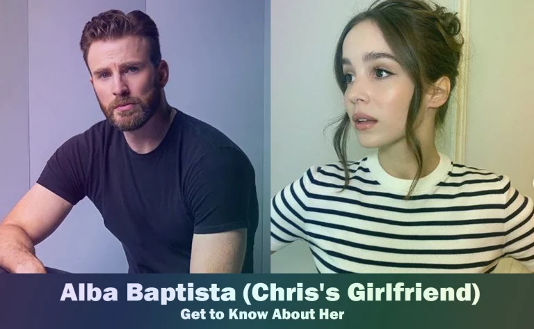 Alba Baptista – Chris Evans’s Girlfriend | Know About Her
