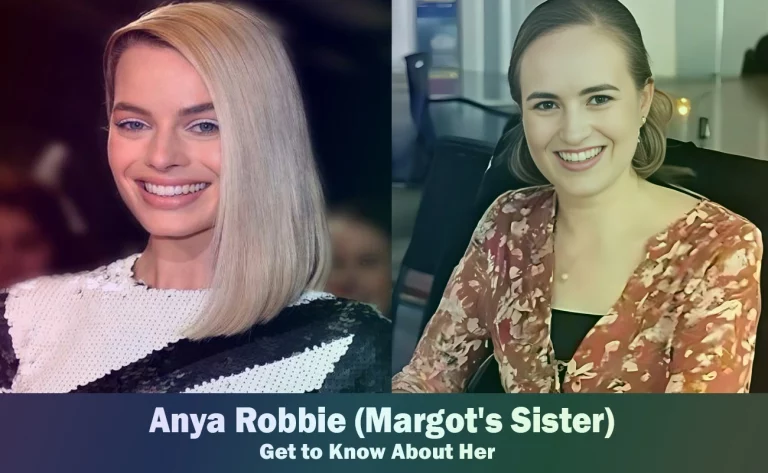 Anya Robbie – Margot Robbie’s Sister | Know About Her