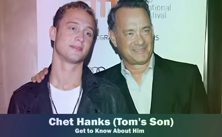 Chet Hanks – Tom Hanks’ Son | Know About Him