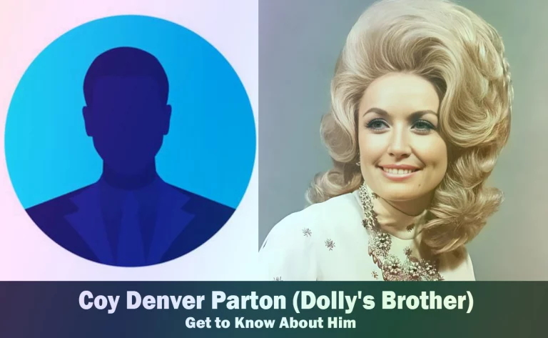 Coy Denver Parton – Dolly Parton’s Brother | Know About Him
