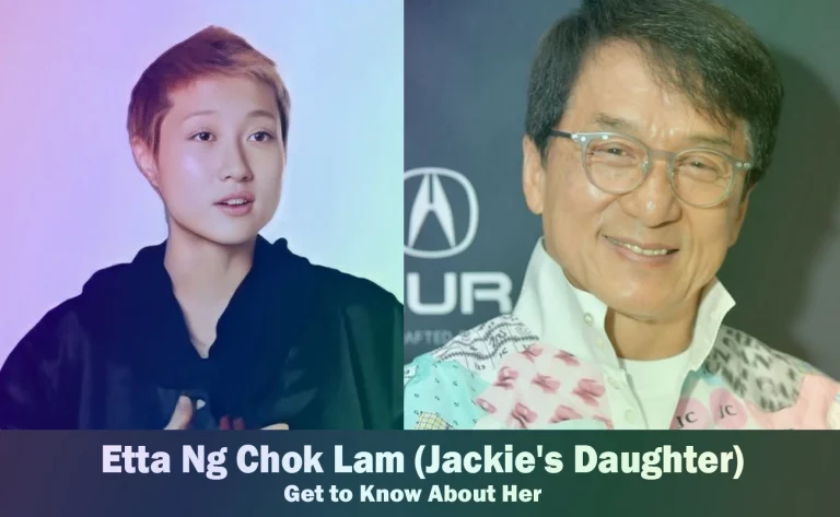 Etta Ng Chok Lam – Jackie Chan’s Daughter | Know About Her
