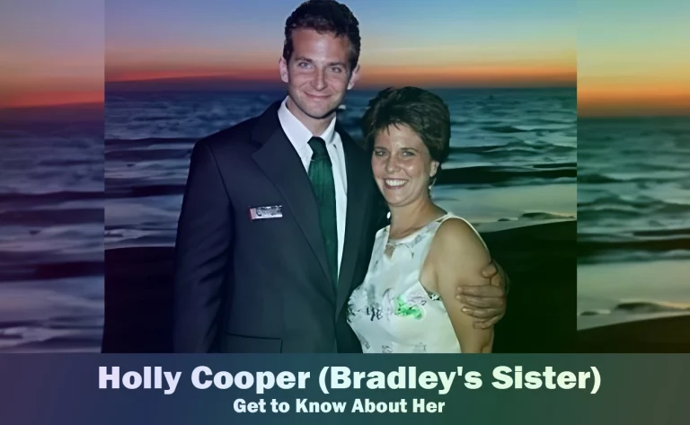 Holly Cooper – Bradley Cooper’s Sister | Know About Her