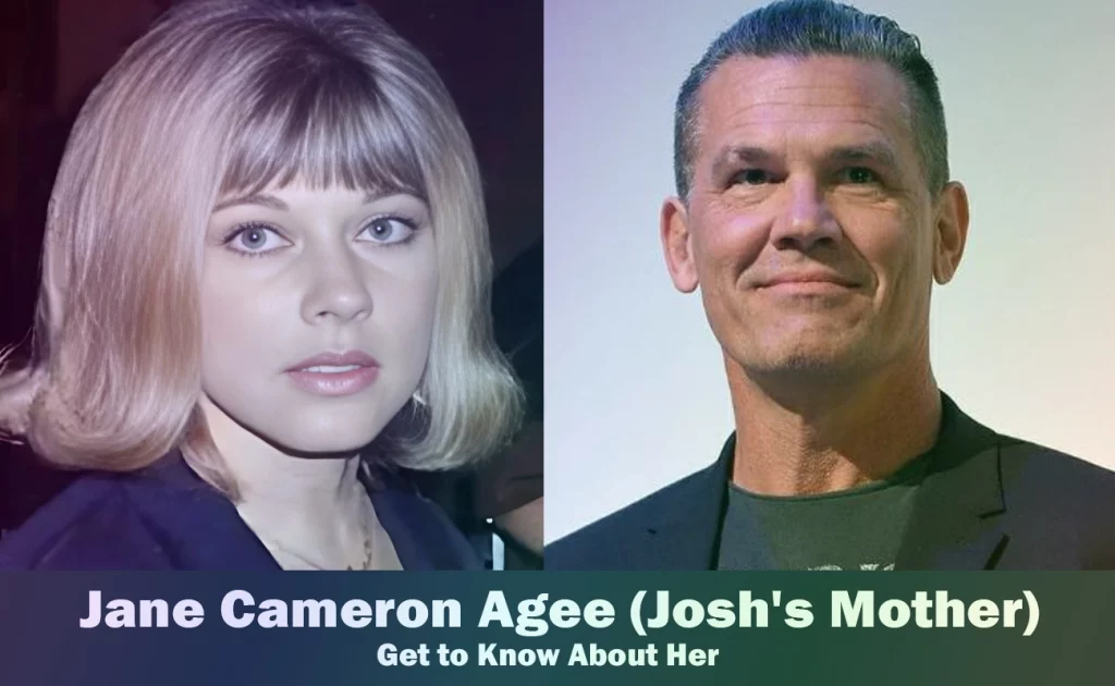 Jane Cameron Agee - Josh Brolin's Mother