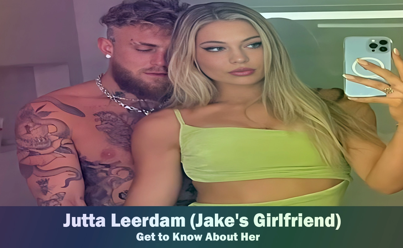 Jake Paul's Girlfriend Revealed Meet Jutta Leerdam, the Olympic Medalist