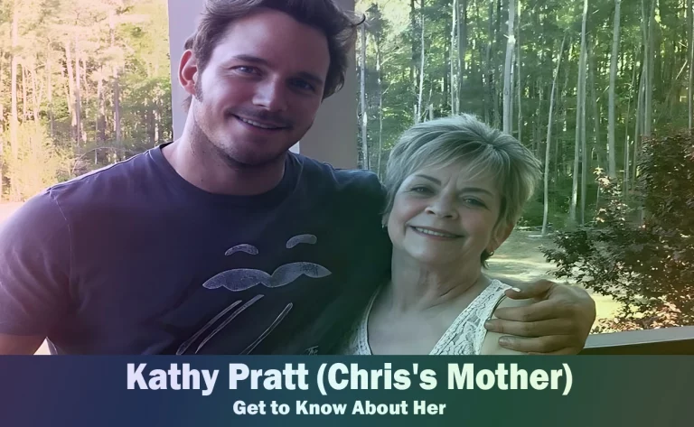 Kathy Pratt - Chris Pratt's Mother