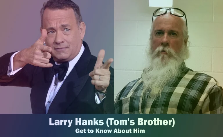 Larry Hanks – Tom Hanks’ Brother | Know About Him