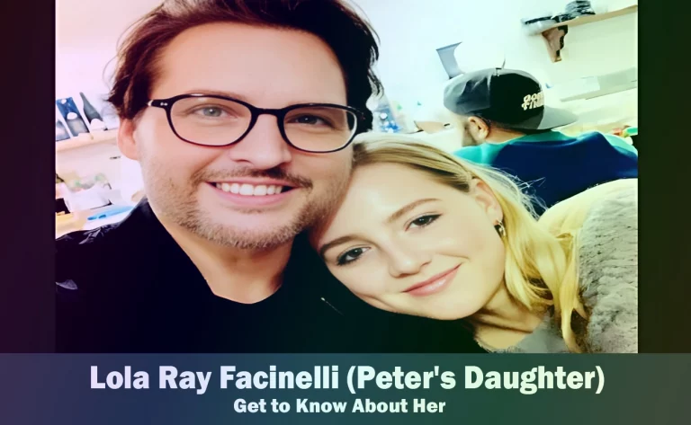 Lola Ray Facinelli – Peter Facinelli’s Daughter | Know About Her