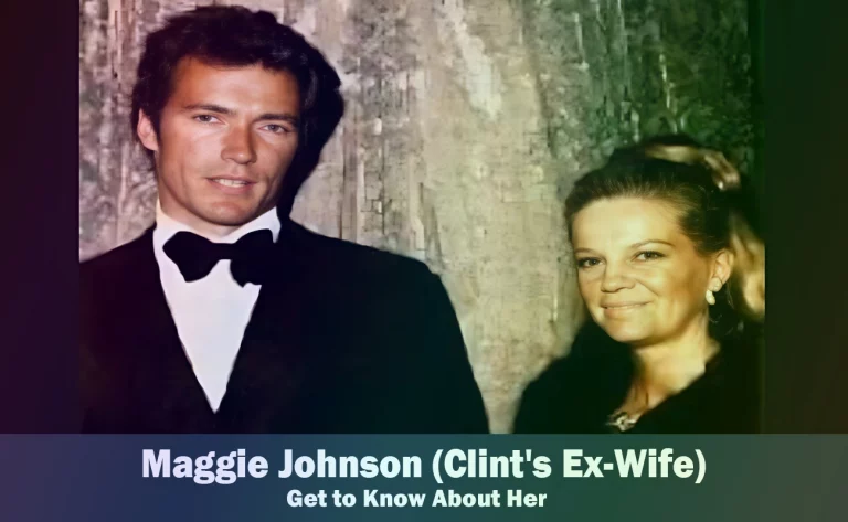 Maggie Johnson – Clint Eastwood’s Ex-Wife | Know About Her