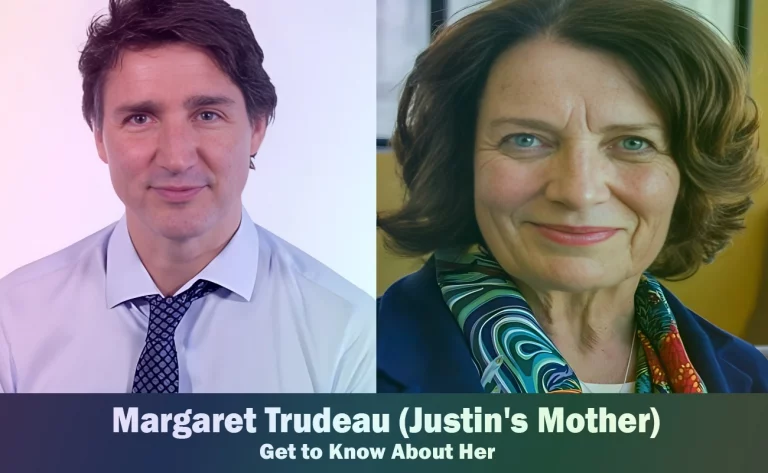 Margaret Trudeau – Justin Trudeau’s Mother | Know About Her