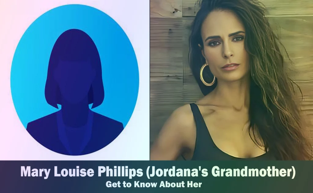 Mary Louise Phillips - Jordana Brewster's Grandmother