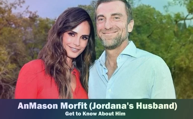 Mason Morfit – Jordana Brewster’s Husband | Know About Him