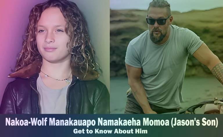 Nakoa-Wolf Manakauapo Namakaeha Momoa – Jason Momoa’s Son | Know About Him