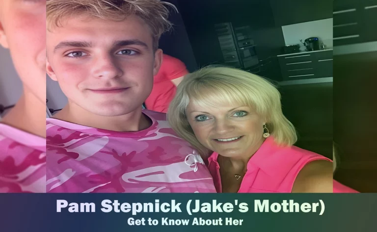 Pam Stepnick - Jake Paul's Mother