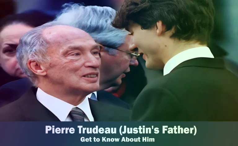 Pierre Trudeau - Justin Trudeau's Father