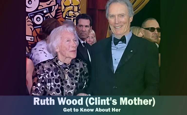 Ruth Wood – Clint Eastwood’s Mother | Know About Her