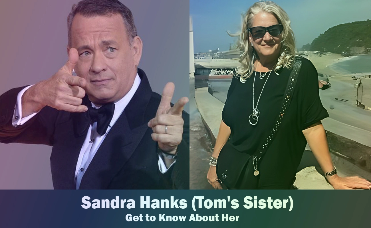 Sandra Hanks - Tom Hanks Sister | Know About Her