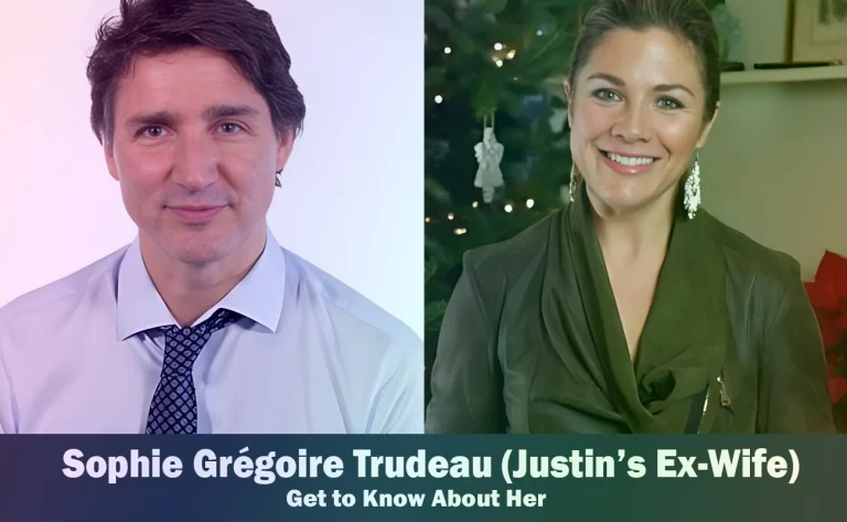 Sophie Grégoire Trudeau - Justin Trudeau's Ex-Wife