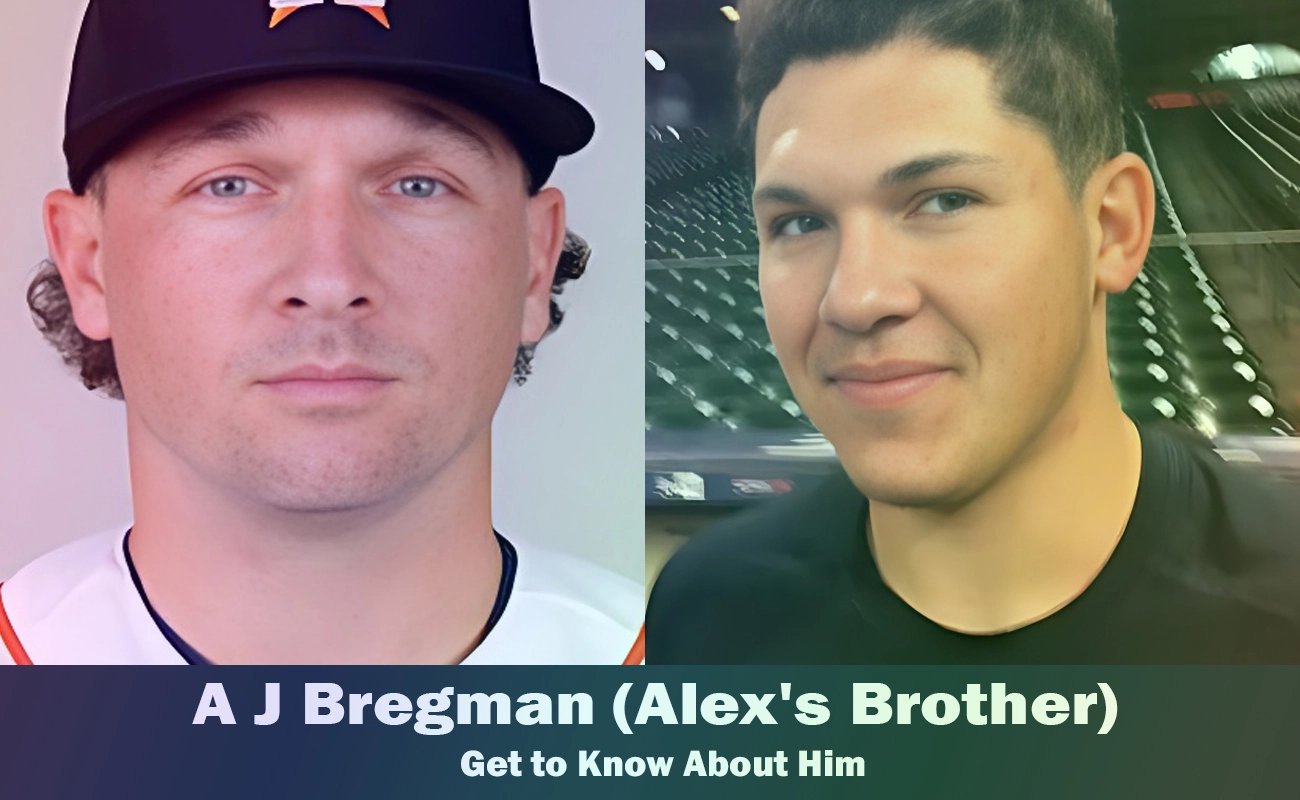 A J Bregman Alex Bregman's Brother Know About Him