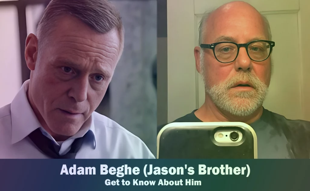 Adam Beghe - Jason Beghe's Brother