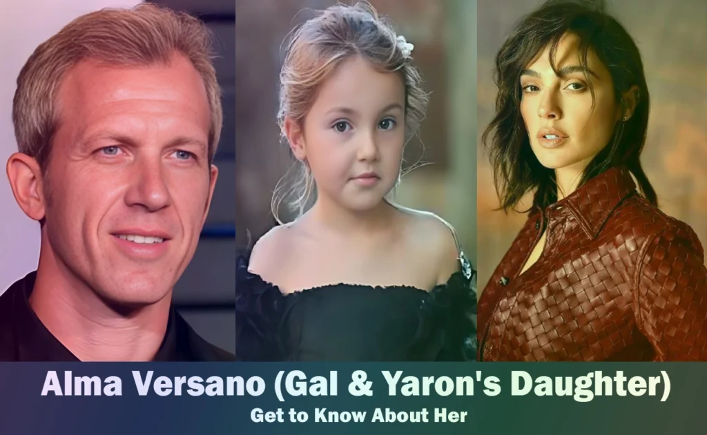 Alma Versano - Gal Gadot And Yaron Versano's Daughter