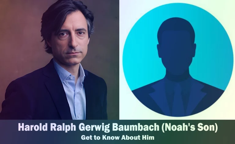 Harold Ralph Gerwig Baumbach – Noah Baumbach’s Son | Know About Him