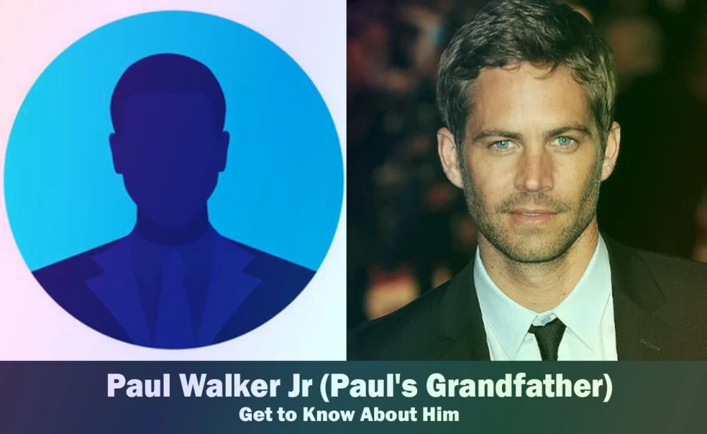 Paul Walker Jr - Paul Walker's Grandfather