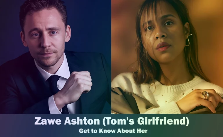 Zawe Ashton – Tom Hiddleston’s Girlfriend | Know About Her