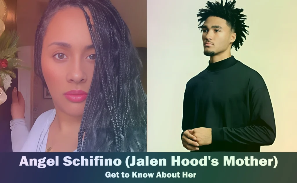 Angel Schifino - Jalen Hood-Schifino's Mother