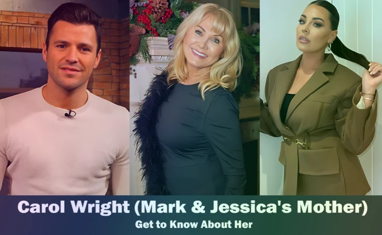 Carol Wright – Mark Wright & Jessica Wright’s Mother | Know About Her