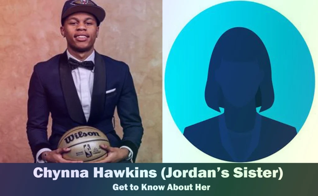 Chynna Hawkins - Jordan Hawkins' Sister