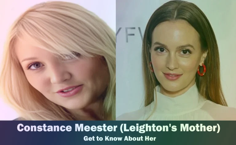 Constance Meester – Leighton Meester’s Mother | Know About Her