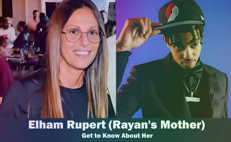 Elham Rupert – Rayan Rupert’s Mother | Know About Her