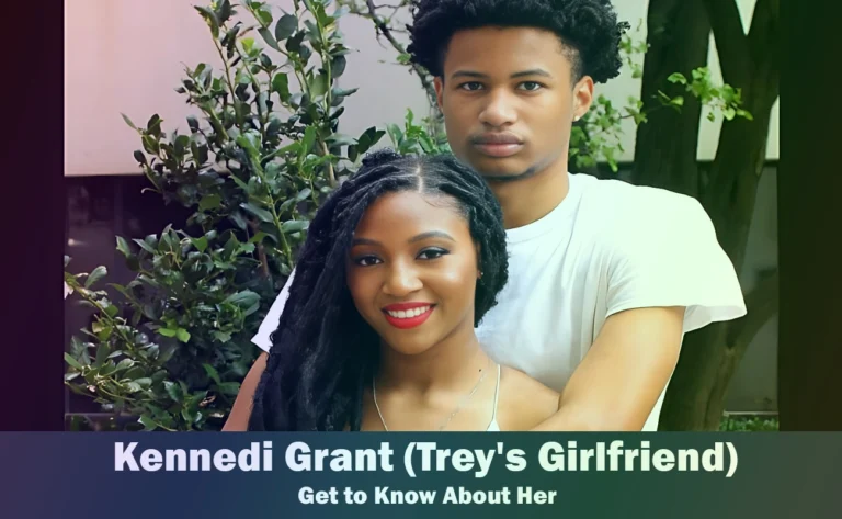 Kennedi Grant - Trey Alexander's Girlfriend