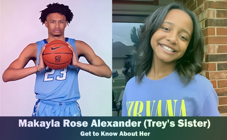 Trey Alexander’s Sister: Makayla Rose Alexander – Uncovering Her Story